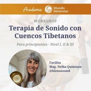 WORKSHOP Terapia de Sonido con Cuencos Tibetanos